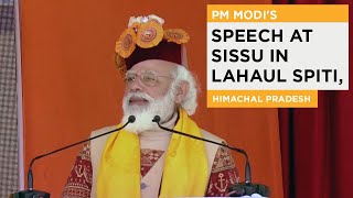 PM Modi's speech at Sissu in Lahaul Spiti, Himachal Pradesh