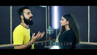 Hindi Vs English Songs Mashup _ Abhishek Raina _ kousik hudut