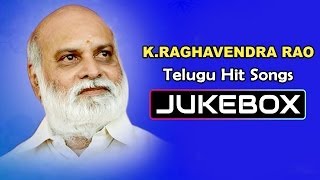 K.Raghavendra Rao Telugu Hit Songs || Jukebox