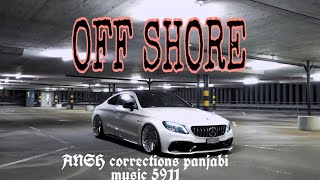 Offshore(Official Video)  Shubh New punjabi Song   2022 /Video by ANSH corrections panjabi music5911