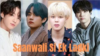 BTS Vminkookyoon FMV 💜 Saanwali Si Ek Ladki son,,💜 requested video