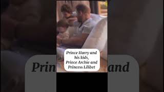 Prince Harry and his kids, Prince Archie and Princess Lilibet.