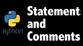 Statements and Comments in Python