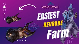 Fast and easy Neurode farm in Warframe