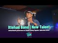 Ittehad Band | Performance at Lahooti Coming Together, Hyderabad Edition | New Talent