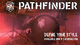 Define your style with the Pathfinder by SJC Drums