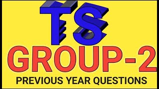 TS GROUP 2 PREVIOUS YEAR QUESTIONS WITH ANSWERS