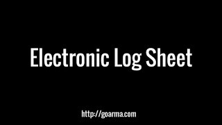 ARMA Software Tutorial - The Electronic Log Sheet