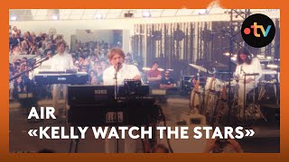 Air «Kelly Watch the Stars» dans Terminal 1