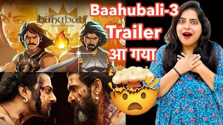Baahubali 3 Trailer - Crown of Blood REVIEW | Deeksha Sharma