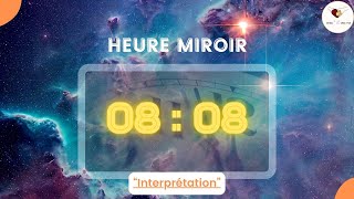 Heure miroir 08h08 : Que veut-elle me dire? #heuremiroir #heure #synchronicité #signes