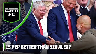 Would a Manchester City treble put Guardiola AHEAD of Alex Ferguson as a managerial great? | ESPN FC