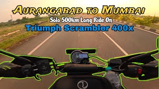 Did Solo Long Ride on Triumph Scrambler 400x | Chhatrapati Sambhaji Nagar to Mumbai | Santosh shive