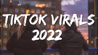 Tiktok virals 2022 🍬 Best tiktok songs ~ Tiktok viral hits mashup