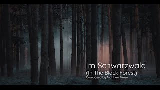 Im Schwarzwald (In The Black Forest)