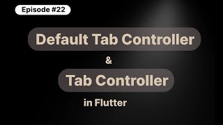 Ep 23 | DefaultTabController and TabBar in Flutter | Flutter TabBar and TabBar View Widget 2026