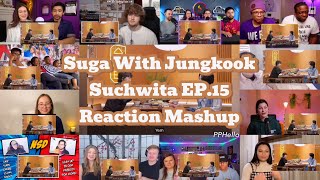 SUCHWITA EP.15 - Suga with Jungkook Reaction mashup
