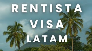 How to Get a Rentista Visa in Latin America (Argentina, Costa Rica \u0026 More)