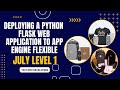 Deploying a Python Flask Web Application to App Engine Flexible || Google Cloud || Arcade Program