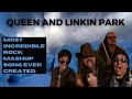 Queen and Linkin Park - MIND BLOWING MASHUP - Rock Sugar Band