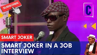 SMART JOKER IN A JOB INTERVIEW