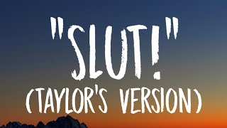 Taylor Swift - "Slut!" [Lyrics] (Taylor's Version) (From The Vault)