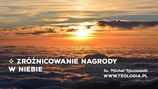 teologia.pl | ZRÓŻNICOWANIE NAGRODY W NIEBIE