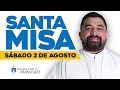 MISA DE HOY Sábado 3 de agosto de 2024 P. Hugo Armando. Arquidiócesis de Manizales ▶️#misadehoy