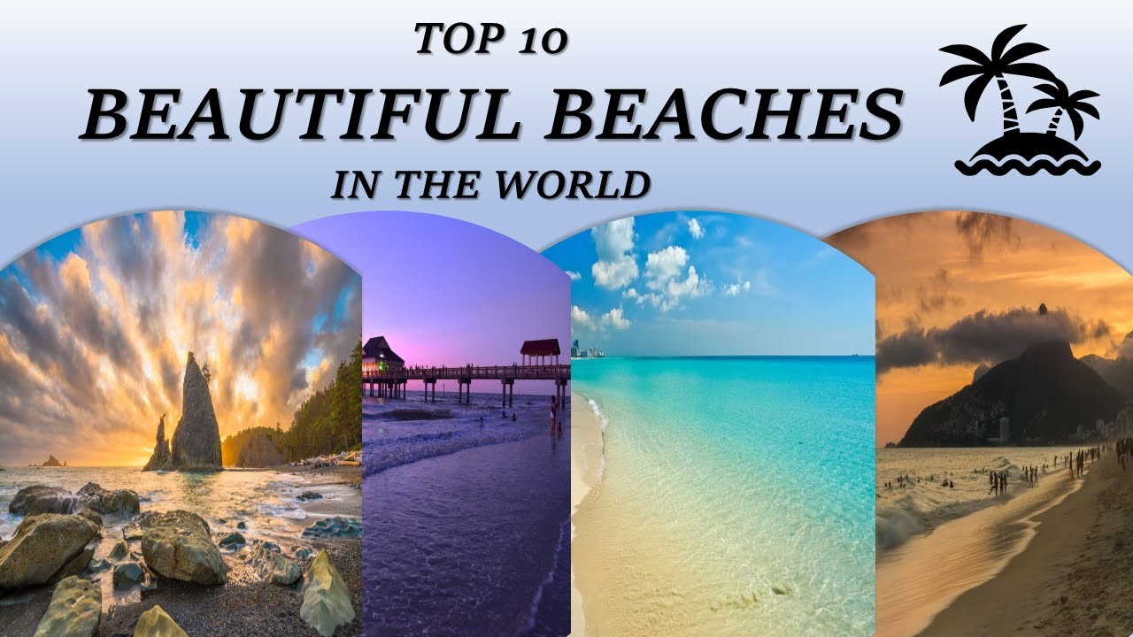 Top 10 Beautiful Beaches In The World Youtube