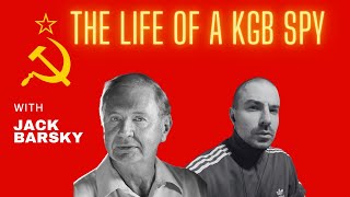Life of a KGB spy: The Illegals Program, Training, Skills, Spying, The Americans, FBI w/ Jack Barsky