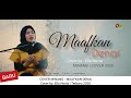 Lagu Minang - MAAFKAN DENAI (Yen Rustam) cover by Ella Novia