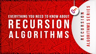 Recursion Algorithms - Coding Interview Series - Everything You Need to Know