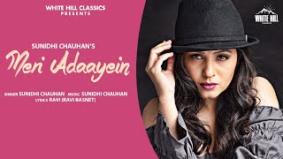 Meri Adaayein (Full Song) Sunidhi Chauhan | Hit Punjabi Songs | Punjabi Songs | New Punjabi Songs