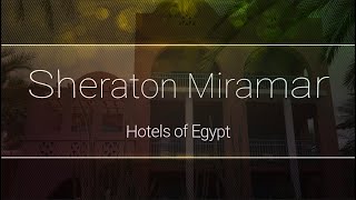 Sheraton Miramar El Gouna - Hotels of Egypt