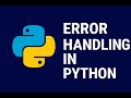 Error Handling in Python | Try Except Else Finally