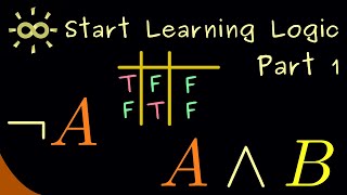 Start Learning Logic 1 | Logical Statements, Negations and Conjunction [dark version]