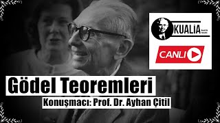 Gödel Teoremleri - Prof. Dr. Ayhan Çitil