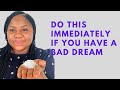 Anytime you have a bad dream do this Immediately | This Prayer Is Effective