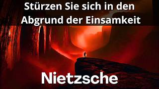 Wie kann Einsamkeit uns erfolgreich machen? l Friedrich Nietzsche