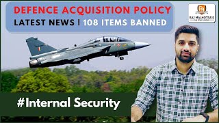 Defence Acquisition Policy - Critical Analysis || Security || Current Affairs || Explained ||