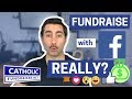 How to Fundraise with Facebook | Catholic Fundraiser