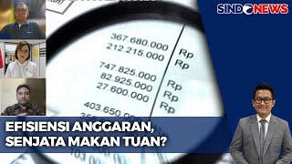 Efisiensi Anggaran Besar-Besaran di Berbagai Kementerian, Termasuk Kemenkeu | Sindo Prime | 13/02