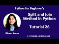 Split and Join Method in Python : Tutorial 26