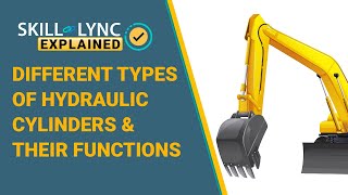 Functions & Types of Hydraulic Cylinder | Skill-Lync