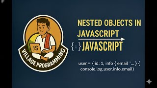 Objects in JavaScript Nested Objects | @VillageProgramming | #javascripttutorial #javascript