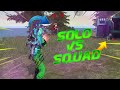 Solo vs Squad || Highlights - Garena Free Fire 2021