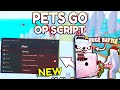 *NEW* PETS GO OP Script (PASTEBIN) 2024