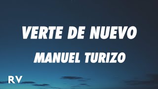Manuel Turizo - Verte de Nuevo (Letra/Lyrics)
