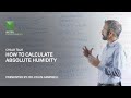 Absolute Humidity: How to calculate absolute humidity - A Chalk Talk by METER