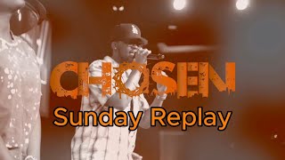 Baptism \u0026 Rededication Sunday Replay | Chosen Church